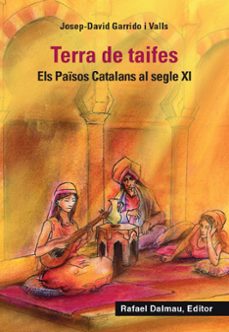 Portada de TERRA DE TAIFES: ELS PAISOS CATALANS AL SEGLE XI