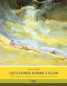 Inglés ebook descarga gratuita pdf LECCIONES SOBRE COLOR de JEANNE DOBIE FB2 RTF (Spanish Edition) 9788425234422