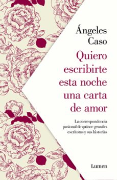 Libros electrónicos descargables gratis en línea QUIERO ESCRIBIRTE ESTA NOCHE UNA CARTA DE AMOR  (Spanish Edition) de ANGELES CASO