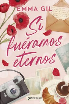 Descargar gratis pdf e libros SI FUÉRAMOS ETERNOS 9788427054622  de Emma Gil (Spanish Edition)