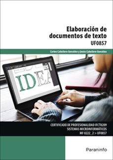 Portada de (UF0857) ELABORACION DE DOCUMENTOS DE TEXTO