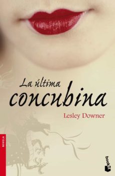 Descarga gratuita de libros electrónicos en línea. LA ULTIMA CONCUBINA 9788432250422 de LESLEY DOWNER (Spanish Edition) 