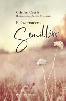 Libros descargables gratis para ibooks EL INVERNADERO SEMILLERO 9788433031822 in Spanish  de CRISTINA CORTÉS