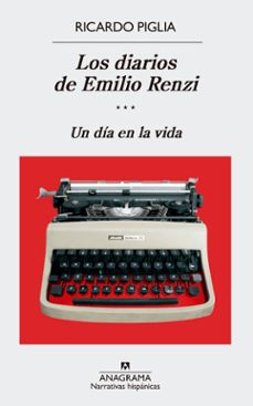 Descargar LOS DIARIOS DE EMILIO RENZI: UN DIA EN LA VIDA gratis pdf - leer online