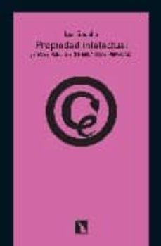 Descargar PROPIEDAD INTELECTUAL: Â¿BIENES PUBLICOS O MERCANCIAS PRIVADAS? gratis pdf - leer online
