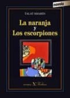 Libros electrónicos gratis para descargar de libros electrónicos LA NARANJA Y LOS ESCORPIONES (Literatura española) de TALAT SHAHIN