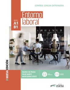 Libros gratis en línea para descargar para ipad ENTORNO LABORAL. LIBRO DEL ALUMNO NIVEL A1-B1 (NUEVA EDICION) en español 