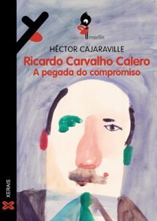 RICARDO CARVALHO CALERO: A PEGADA DO COMPROMISO | HECTOR ...