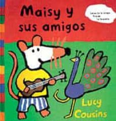 Portada de MAISY Y SUS AMIGOS