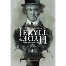 LA HUELLA DE JEKYLL & HYDE