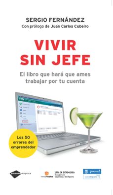 Imagen de VIVIR SIN JEFE: EL LIBRO QUE HARA QUE AMES TRABAJAR POR TU CUENTA . LOS 50 ERRORES QUE COMETEN TODOS