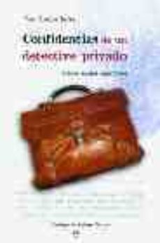 Descargar CONFIDENCIAS DE UN DETECTIVE PRIVADO: CASOS REALES ESPAÑOLES gratis pdf - leer online