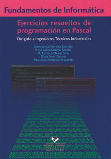 Descargar Ebook for vb6 gratis FUNDAMENTOS DE INFORMATICA: EJERCICIOS RESUELTOS DE PROGRAMACION EN PASCAL: DIRIGIDO A INGENIEROS TECNICOS INDUSTRIALES