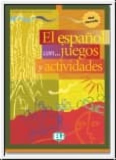 Nuevo ebook descarga gratuita EL ESPAOL CON JUEGOS Y ACTIVIDADES 3 9788853601322 MOBI PDF