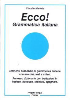 Descargar libros para encender ECCO!: GRAMMATICA ITALIANA 9788887883022