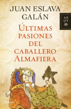 Portada de ULTIMAS PASIONES DEL CABALLERO ALMAFIERA (EBOOK)