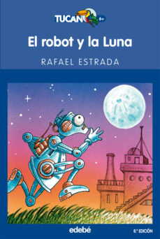 Portada de EL ROBOT Y LA LUNA