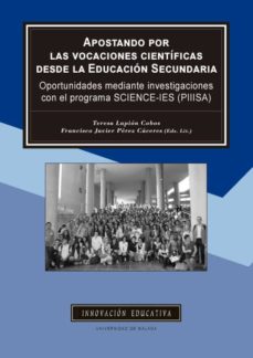 Portada de APOSTANDO POR LAS VOCACIONES CIENTIFICAS DESDE LA EDUCACION SECUNDARIA OPORTUNIDADES M