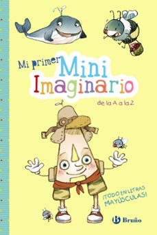 Portada de MI PRIMER MINIIMAGINARIO DE LA A A LA Z ¡TODO EN MAYUSCULAS !