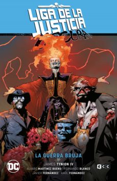 Portada de LIGA DE LA JUSTICIA OSCURA VOL. 3: LA GUERRA BRUJA (LA ULTIMA ERA DE LA MAGIA PARTE 3)