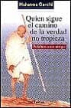 Portada de QUIEN SIGUE EL CAMINO DE LA VERDAD NO TROPIEZA: PALABRAS DE UN AM IGO