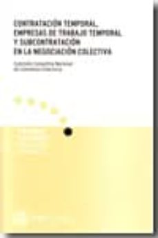 Portada de CONTRATACION TEMPORAL, ENPRESAS DE TRABAJO TEMPORAL Y SUBCONTRATA CION EN LA NEGOCIACION COLECTIVA