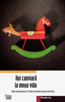 Portada de HUI CANVIARA LA MEUA VIDA