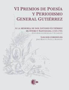 Portada de VI PREMIOS DE POESIA Y PERIODISMO GENERAL GUTIERREZ