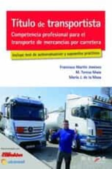 Portada de TITULO DE TRANSPORTISTA. COMPETENCIA PROFESIONAL PARA EL TRANSPORTE DE MERCANCIAS POR CARRETERA