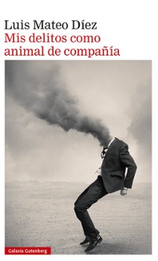 Portada de MIS DELITOS COMO ANIMAL DE COMPAÑIA