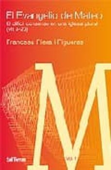 Portada de EL EVANGELIO DE MATEO: EL DIFICIL CONSENSO EN UNA IGLESIA PLURAL (MT 3-20)