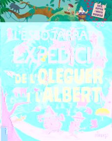 Portada de L'ESBOJARRADA EXPEDICIO DE L'OLEGUER I L'ALBERT