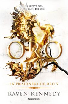 Portada de ORO (LA PRISIONERA DE ORO 5) (EBOOK)