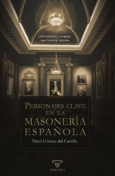Portada de PERSONAJES CLAVE EN LA MASONERIA ESPAÑOLA