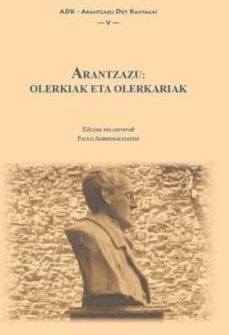Portada de ARANTZAZU: OLERKIAK ETA OLERKARIAK