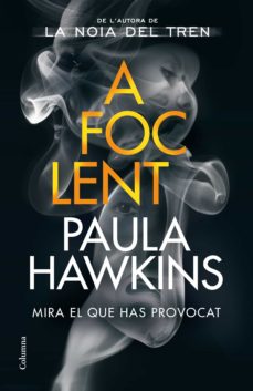 Descarga gratuita del libro de Joomla. A FOC LENT (SIGNAT PER L'AUTORA)
         (edición en catalán) (Spanish Edition) de PAULA HAWKINS