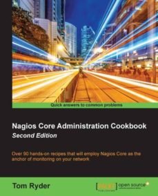 Ebooks descargables gratis para nook NAGIOS CORE ADMINISTRATION COOKBOOK (2ND REVISED EDITION) CHM FB2 9781785889332 de TOM RYDER
