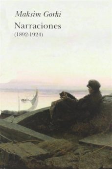 NARRACIONES (1892-1924) EBOOK | MÁXIMO GORKI | Descargar libro PDF ...