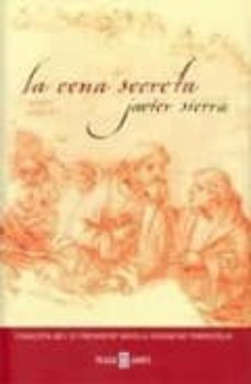 Portada de LA CENA SECRETA (FINALISTA DEL III PREMIO DE NOVELA CIUDAD DE TOR REVIEJA)