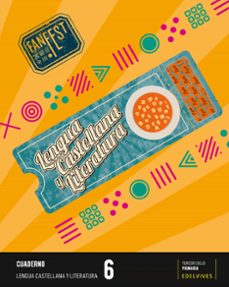 Portada de LENGUA CASTELLANA Y LITERATURA 6º EDUCACION PRIMARIA PROYECTO FANFEST  CUADERNO
