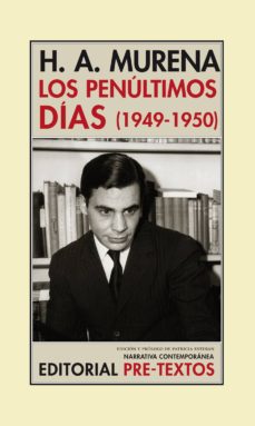 Descarga de libros de texto en español pdf LOS PENULTIMOS DIAS (1949-1950)  de HECTOR A. MURENA 9788415297932 in Spanish