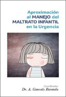 Descargar libros gratis en ingles mp3 APROXIMACION AL MANEJO DEL MALTRATO INFANTIL EN LA URGENCIA (Spanish Edition)