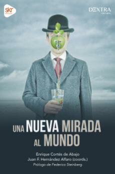 Descargador de libros en pdf UNA NUEVA MIRADA AL MUNDO  de ENRIQUE CORTES DE ABAJO 9788416898732 in Spanish