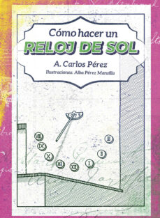 Audiolibros gratuitos en línea para iPod COMO HACER UN RELOJ DE SOL 9788419323132  de CARLOS PEREZ MARTIN en español