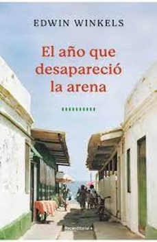 Ebook deutsch descarga gratuita EL AÑO QUE DESAPARECIÓ LA ARENA 9788419743732 (Spanish Edition) de EDWIN WINKELS 