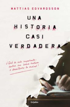 Descarga un libro en línea UNA HISTORIA CASI VERDADERA 9788425356032 (Spanish Edition)