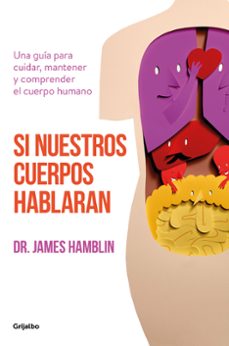 Descargas gratuitas de libros en pdf. SI NUESTROS CUERPOS HABLARAN en español 9788425357732 FB2 PDB
