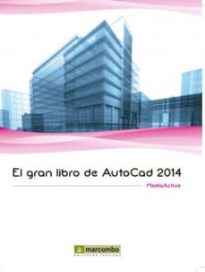 Descargarlo ebooks EL GRAN LIBRO DE AUTOCAD 2014 DJVU iBook FB2 en español de MEDIACTIVE