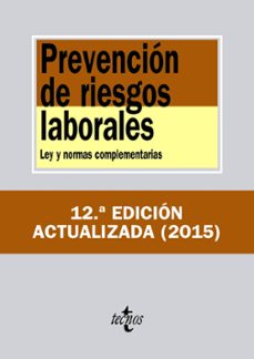 Descargar PREVENCION DE RIESGOS LABORALES : LEY Y NORMAS COMPLEMENTARIAS gratis pdf - leer online