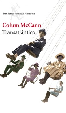 Libros electrónicos gratis descarga pdf TRANSATLANTICO de COLUM MCCANN (Literatura española)